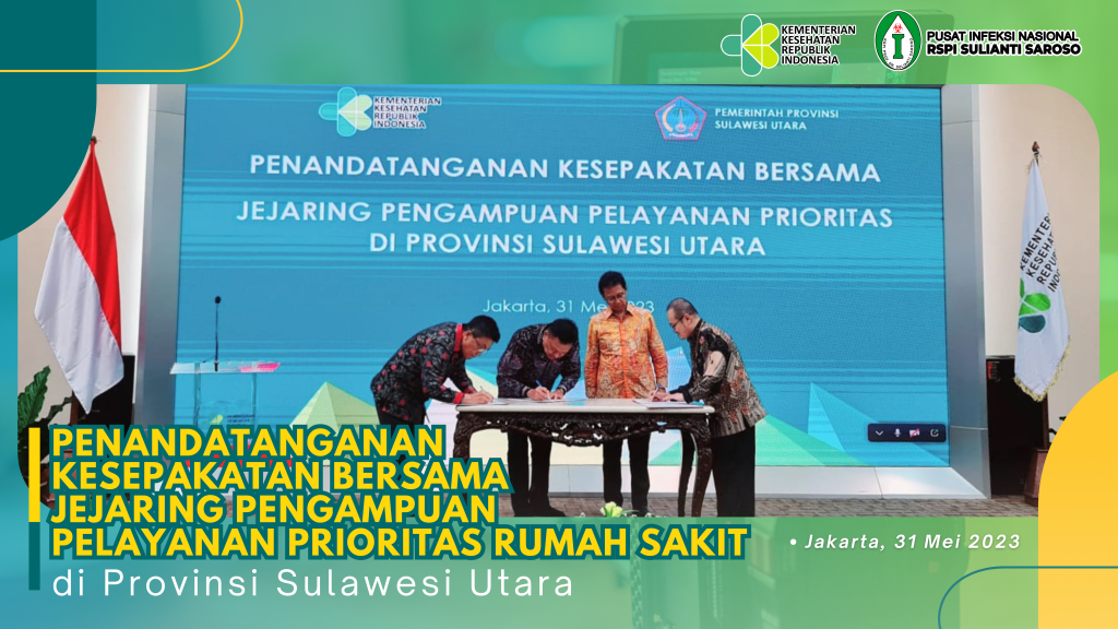 Penandatangan Kesepakatan Bersama Jejaring Pengampuan Pelayanan Prioritas di Provinsi Sulawesi Utara