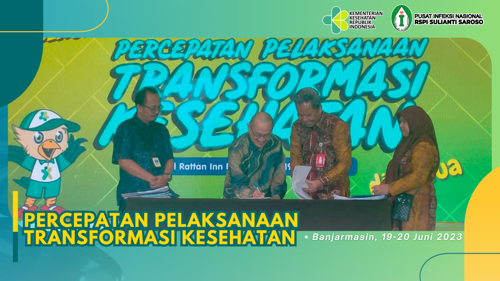 Percepatan Pelaksanaan Transformasi Kesehatan & Penandatangan MoU Pengampuan Nasional dengan Pemerintah Daerah Kalimantan Selatan